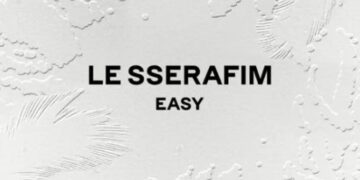 Le Sserafim Kembali Menggebrak Dunia Musik dengan Album ‘Easy’